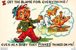 Comic Postcard Tichnor 1940s -" I GET THE BLAME FOR EVERYTHING ! EVEN AS A BABY THEY PINNED' THINGS ON ME ! " - Humor