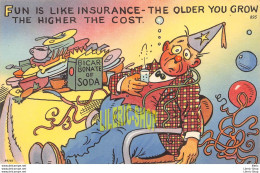 Comic Postcard Tichnor 1940s  FUN IS LIKE INSURANCE - THE OLDER YOU GROW THE HIGHER THE COST - Humor
