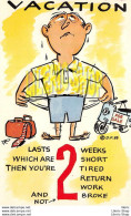 Comic Postcard DEXTER PRESS, Inc. Vacation Lasts 2 Weeks Which Are 2 Short ... - Humor