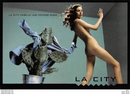 CART'COM ADVERTISING - PUBLICITÉ " LA CITY HABILLE LES FEMMES NUES " CACTUS - Reclame