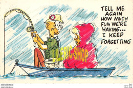 Vintage 1960s Comic Postcard Tell Me Again How Much Fun Were Having, Woman, Fishing - Humor