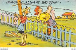 Vintage 1940s  Comic Linen Postcard Tichnor - BRAGGIN ALWAYS BRAGGIN' !  BRA - - Humor