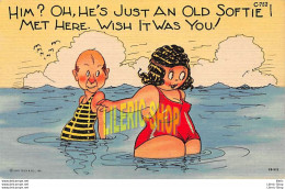 Vintage 1940s  Comic Linen Postcard - Him? Oh, He's Just An Old Softie I Met Here, Swimming - - Humor