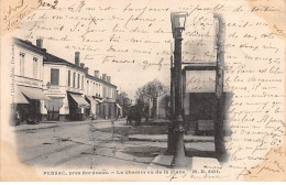 PESSAC - Le Chemin Vu De La Place - Très Bon état - Pessac