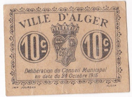 Billet De Nécessité Ville D’Alger Algerie. 10 Centimes 1916, Billet Colonial Circulé - Algerien