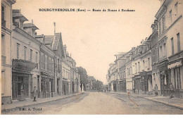 BOURGTHEROULDE - Route De Rouen à Bordeaux - Très Bon état - Bourgtheroulde