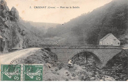 CROZANT - Pont Sur La Sedelle - Très Bon état - Crozant