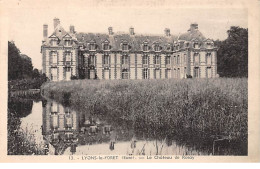 LYONS LA FORET - Le Château De Rosay - Très Bon état - Lyons-la-Forêt