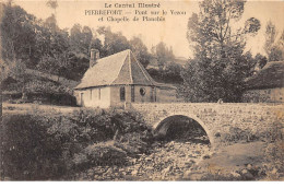 PIERREFORT - Pont Sur Le Vezou Et Chapelle De Planchis - Très Bon état - Other & Unclassified