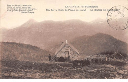 Sur La Route Du Plomb Du Cantal - Le Buron De Remberter - Très Bon état - Autres & Non Classés