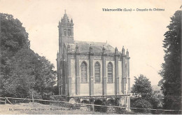 THIERCEVILLE - Chapelle Du Château - Très Bon état - Sonstige & Ohne Zuordnung