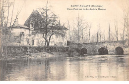 SAINT AULAYE - Vieux Pont Sur Les Bords De La Dronne - Très Bon état - Autres & Non Classés