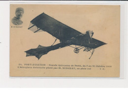 JUVISY - Port-Aviation - Grande Quinzaine De Paris 1909 - L'Aéroplane Antoinette Piloté Par M. Burgeat - Très Bon état - Juvisy-sur-Orge