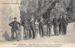 MENTON - Pont Saint Louis - Douaniers Français - Douaniers Et Gendarmes Italiens - Très Bon état - Menton