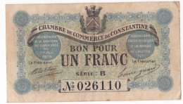 Algerie Constantine .Chambre De Commerce. 1 Franc 1 Mai 1945 Serie B N° 026110, Billet Colonial Circulé - Algérie