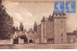 SAINT JEAN DE COLE - Château De La Marthonie - Très Bon état - Autres & Non Classés