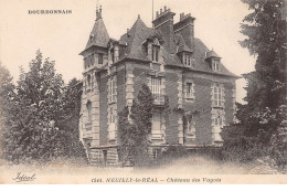 NEUILLY LE REAL - Château Des Vayots - Très Bon état - Otros & Sin Clasificación