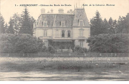 AUDINCOURT - Château Des Bords Du Doubs - Très Bon état - Sonstige & Ohne Zuordnung