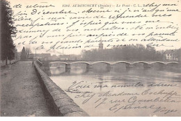 AUDINCOURT - Le Pont - Très Bon état - Sonstige & Ohne Zuordnung