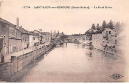 SAINT LOUP SUR SEMOUSE - Le Pont Macé - Très Bon état - Other & Unclassified