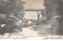Frontière Franco Suisse - Le Pont De La Goule - Très Bon état - Sonstige & Ohne Zuordnung