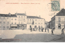 LIGNY EN BARROIS - Place Nationale Et Mairie - Très Bon état - Ligny En Barrois