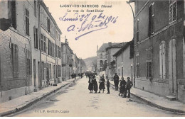 LIGNY EN BARROIS - La Rue De Saint Dizier - Très Bon état - Ligny En Barrois