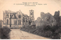 Grande Guerre 1914 1918 - LACROIX SUR MEUSE - Vue De L'Eglise, Après Le Bombardement - Très Bon état - Other & Unclassified