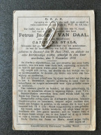 PETRUS JOANNES VAN DAAL ° HAMONT 1842 + 1902 / CAROLINA STALS / SCHEPEN DER GEMEENTE - Devotieprenten