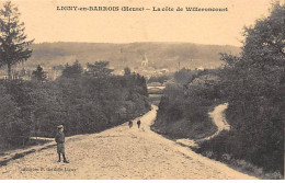 LIGNY EN BARROIS - La Côte De Willeroncourt - Très Bon état - Ligny En Barrois