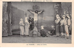 Patronage Saint Etienne De NEVERS - La Passion - Jésus En Croix - Très Bon état - Nevers