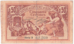 Algerie BONE . Chambre De Commerce . 50 Centimes 18 Mai 1915 Serie D N° 62260, Billet Colonial Circulé - Algerije