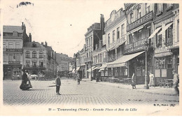 TOURCOING - Grande Place Et Rue De Lille - Très Bon état - Tourcoing