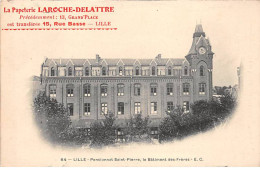 LILLE - Pensionnat Saint Pierre, Le Bâtiment Des Frères - Très Bon état - Lille
