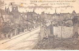 LILLE Après Le Bombardement De Octobre 1914 - Rue De L'Hôpital Militaire - état - Lille