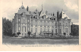 ENTRAINS SUR NOHAIN - Le Château - Très Bon état - Other & Unclassified