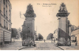 CREPY EN VALOIS - Porte De Paris - Très Bon état - Crepy En Valois