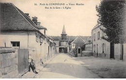 Forêt De COMPIEGNE - Vieux Moulins - Rue De La Gare - L'Eglise - Très Bon état - Compiegne