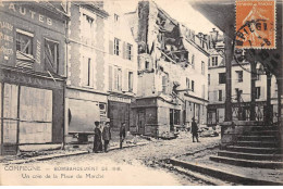 COMPIEGNE - Bombardement De 1918 - Un Coin De La Place Du Marché - Très Bon état - Compiegne