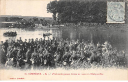 COMPIEGNE - Le 54e D'Infanterie Passant L'Aisne En Radeau à Choisy Au Bac - Très Bon état - Compiegne