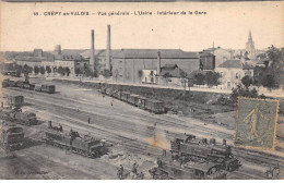 CREPY EN VALOIS - Vue Générale - L'Usine - Intérieur De La Gare - Très Bon état - Crepy En Valois