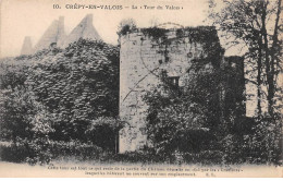 CREPY EN VALOIS - La Tour Du Valois - Très Bon état - Crepy En Valois