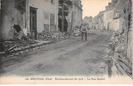 BRETEUIL - Bombardement De 1918 - La Rue Quétel - Très Bon état - Breteuil