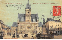 COMPIEGNE - Place De L'Hôtel De Ville Et Statue De Jeanne D'Arc - état - Compiegne