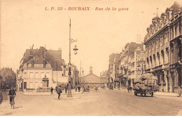 ROUBAIX - Rue De La Gare - Très Bon état - Roubaix