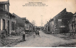 ANTHEUIL - Rue De L'Eglise - Après Les Combats Des Mois De Juin Août 1918 - Très Bon état - Sonstige & Ohne Zuordnung