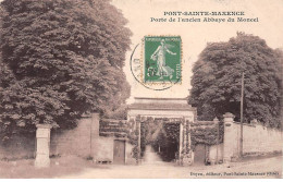 PONT SAINTE MAXENCE - Porte De L'Ancien Abbaye Du Moncel - Très Bon état - Pont Sainte Maxence