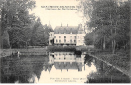 CHAUMONT EN VEXIN - Châtau De Bertichères - Très Bon état - Chaumont En Vexin