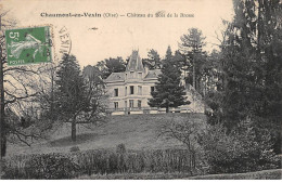 CHAUMONT EN VEXIN - Château Du Bois De La Brosse - Très Bon état - Chaumont En Vexin