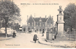 MOUY - La Gare Et La Statue Du Duc De Mouchy - Très Bon état - Mouy